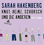 Knut, Heinz, Schorsch und die anderen: Live-Lesung. by 