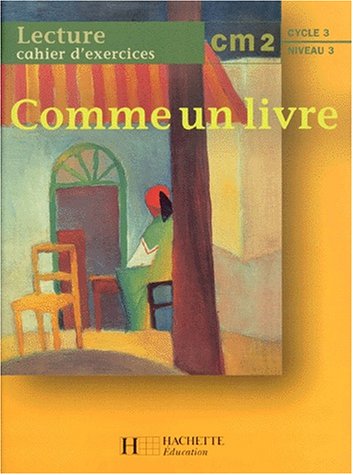 Télécharger Comme un livre, CM2. Cahier d'exercices PDF Lire En Ligne Télécharger Comme un livre, CM2. Cahier d'exercices PDF Lire En Ligne