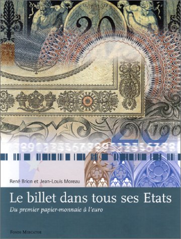 Le  billet dans tous ses Etats : du premier papier-monnaie à l'euro