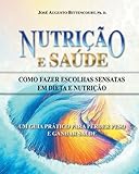 Image de NUTRICAO E SAUDE - Como Fazer Escolhas Sensatas em Dieta e Nutricao: Um Guia Pratico para Perder Peso e Ganhar Saude