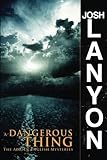 A Dangerous Thing: The Adrien English Mysteries by Josh Lanyon