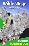 Image de Wilde Wege Dolomiten: 45 Touren. Mit GPS-Daten (Rother Wanderbuch)