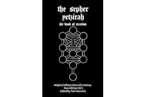 The Sepher Yetzirah: The Book of Creation