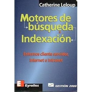 Motores de busqueda e indexacion internet e intranet