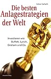 Image de Die besten Anlagestrategien der Welt: Investieren wie Buffett, Lynch, Graham und Co.
