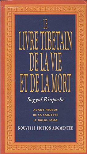 Le livre tibétain de la vie et de la mort Le livre tibétain de la vie et de la mort
