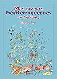  Mes Saveurs Méditerranéennes en Héritage