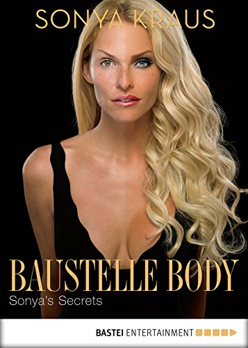 Download Baustelle Body: Sonya's Secrets