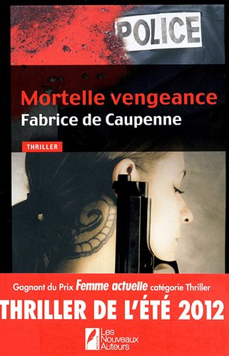 couverture de : Mortelle vengeance
