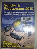 Image de Sender & Frequenzen 2010: Das Jahrbuch für weltweiten Rundfunkempfang