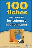 100 fiches pour comprendre les sciences économiques