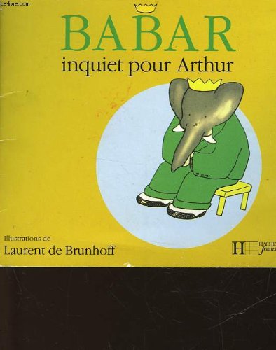 couverture de : Babar, inquiet pour Arthur