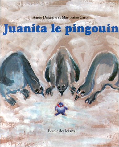couverture de : JUANITA LE PINGOUIN