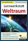 Lernwerkstatt Der Weltraum: Kopiervorlagen zum Einsatz in der Grundschule by 