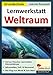 Lernwerkstatt Der Weltraum: Kopiervorlagen zum Einsatz in der Grundschule by 