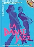 LA DANSE JAZZ. Avec un CD Audio