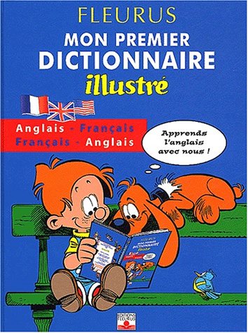 couverture de : Mon premier dictionnaire illustr&eacute; Anglais Fran&ccedil;ais
