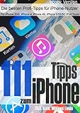 Image de 111 Tipps zum iPhone – Für mehr Erfolg mit dem iPhone (aktuell für iOS 7)