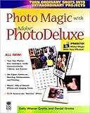 Photo Magic With Adobe Photodeluxe by 
