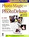 Photo Magic With Adobe Photodeluxe by 
