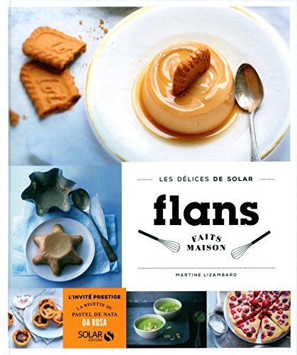 Flans faits maison - Les délices de Solar gratuit Flans faits maison - Les délices de Solar gratuit