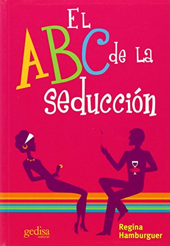 El ABC de la seducción (Psicologia (Gedisa))