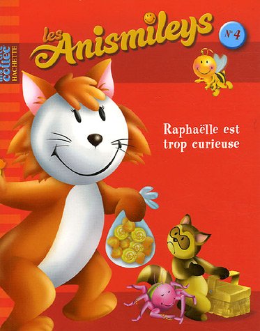 couverture de : Les Anismileys des champs : Rapha&euml;lle est trop curieuse