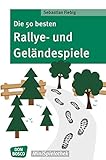Die 50 besten Rallye- und Geländespiele (Don Bosco MiniSpielothek) by 