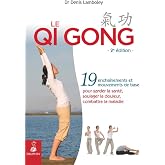 Qi qong ou gymnastique chinoise: Art millénaire de santé