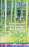 'Du bist in einer Luft mit mir' von Ruska Jorjoliani