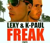 Freak (incl. Video) - Lexy & K-Paul