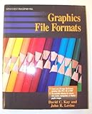 Graphics File Formats by David C. Kay (1992-07-02) by 