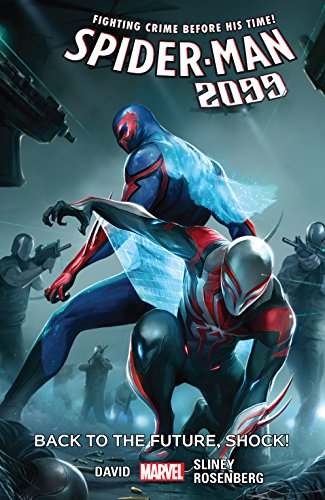 Download Spider-Man 2099 Vol. 7: Back To Future Shock! (Spider-Man 2099 (2015-)) Download Spider-Man 2099 Vol. 7: Back To Future Shock! (Spider-Man 2099 (2015-))