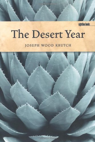 The Desert Year (Sightline Books: The Iowa Series in Literary nonfiction)
