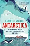 Image de Antarctica: An Intimate Portrait of the World's Most Mysterious Continent