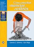 Image de Como Ensenar a Manejar El Estres/ a Leader's Guide to Fighting Invisible Tigers: a Stress Management Guide for Teens