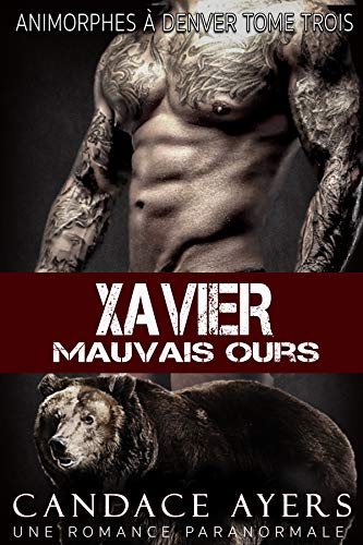》Télécharger《 Xavier: Mauvais Ours (Animorphes à Denver t. 3) Livre eBook France