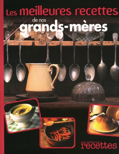 couverture de : Meilleures recettes de nos grands-meres
