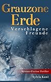 Cover zum Buch Grauzone Erde Verschlagene Freunde