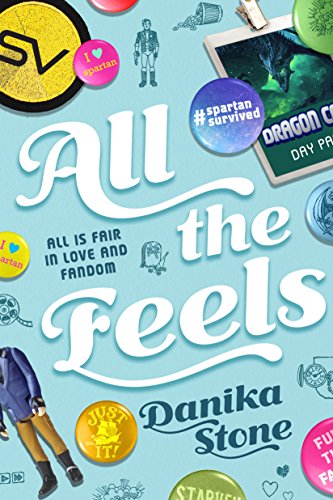 All the Feels: All is Fair in Love and Fandom (English Edition)
