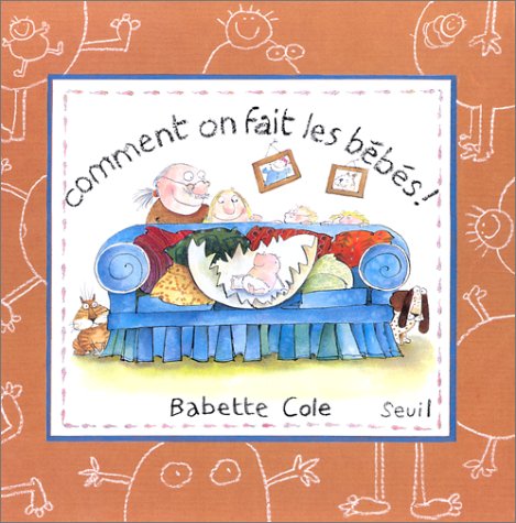 couverture de : Comment on fait les b&eacute;b&eacute;s !