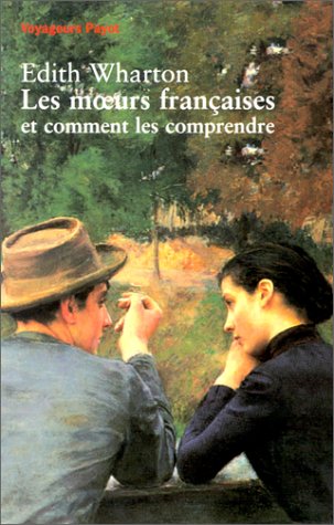 couverture de : Les moeurs fran&ccedil;aises et comment les comprendre