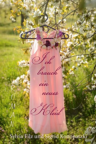 Download Ich brauch ein neues Kleid (Ich fühl mich heut rosé 3) Download Ich brauch ein neues Kleid (Ich fühl mich heut rosé 3)