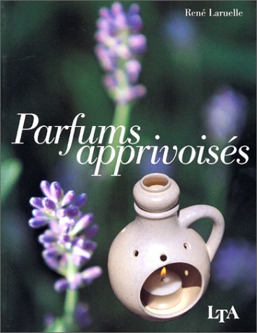 couverture de : Parfums apprivois&eacute;s