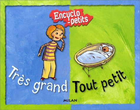 couverture de : Tr&egrave;s grand tout petit
