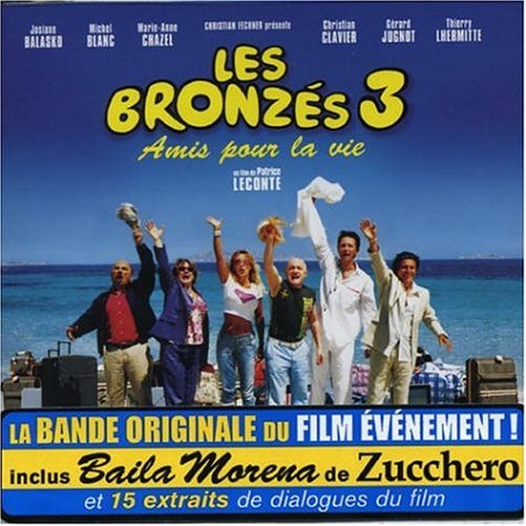 Les  bronzés 3 : Amis pour la vie. Bande originale du film de Patrice Leconte. Baila morena. Giocco di bronzati. Rock your mum. La rage a prunus. Bluesy love me now. Fonky love. You love ne now. Harre krishtiane. Demarmellata. The river of love. Deep prunus. Drame a prunus. Amici per la vita