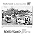 Halle/Saale gestern 2020: Halle/Saale in alten Ansichten by
