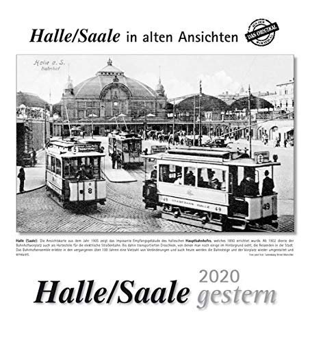Halle/Saale gestern 2020: Halle/Saale in alten Ansichten