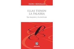 Ellas tienen la palabra: Las mujeres y la escritura