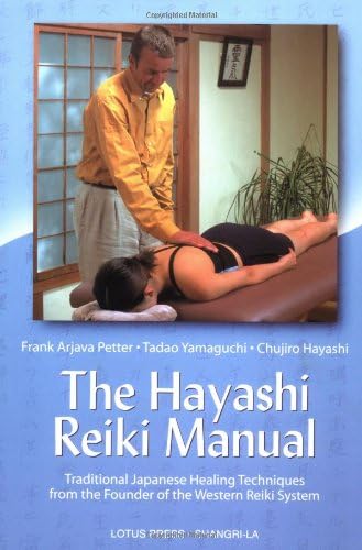 The Hayashi Reiki Manual: Japanese Healing Techniques from the Founder of the Western Reiki System